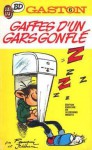 Gaffes D'un Gars Gonflé (Gaston J'ai Lu, #6) - André Franquin