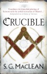 Crucible - S.G. MacLean