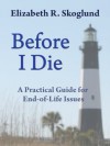 Before I Die - Elizabeth R. Skoglund