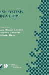 VLSI: Systems on a Chip: Ifip Tc10 Wg10.5 Tenth International Conference on Very Large Scale Integration (VLSI 99) December 1 4, 1999, Lisboa, Portugal - Luis Miguel Silveira, Luis Miguel Silveira