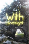 With Hindsight - Sonya C. Dodd