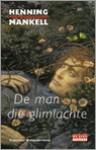 De man die glimlachte (Wallander #4) - Henning Mankell, Janny Middelbeek-Oortgiesen