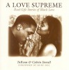 A Love Supreme: Real Life Stories of Black Love - TaRessa Stovall, Calvin Stovall