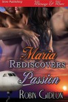 Maria Rediscovers Passion - Robin Gideon