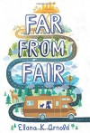 Far from Fair - Elana K. Arnold