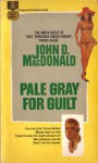 Pale Gray For Guilt - John D. MacDonald