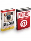 Instagram & Pinterest Box Set: How To Use Instagram And Pinterest For Business And Pleasure - The Ultimate Guide To Social Media Marketing For Beginner - Jamie Gray, Alexander Jenkins