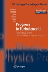 Progress in Turbulence II: Proceedings of the Iti Conference in Turbulence 2005 - Martin Oberlack