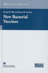 New Bacterial Vaccines - Ronald W. Ellis, Bernard R. Brodeur