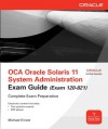 OCA Oracle Solaris 11 System Administration Exam Guide (Exam 1Z0-821) (Oracle Press) - Michael Ernest