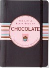 The Little Black Book of Chocolate: The Essential Guide to New and Old Confections - Bloch Benjamin, Barbara, Barbas Steckler, Kerren