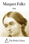 Works of Margaret Fuller - Margaret Fuller