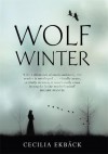 Wolf Winter - Cecilia Ekbäck