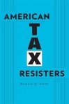 American Tax Resisters - Romain Huret