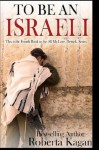 To Be An Israeli - Roberta Kagan