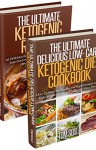 Low- Carb Ketogenic Diet Cookbook:Low- Carb Ketogenic Boxset - The Ultimate Delicious Low- Carb Ketogenic Diet Cookbook + The Ultimate Ketogenic Recipes: 25 Delicious Easy meals: Low carb weight loss - Tom Soule