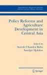 Policy Reforms and Agriculture Development in Central Asia (Natural Resource Management and Policy) - Sandjar Djalalov, Suresh Chandra Babu