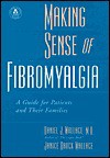 Making Sense of Fibromyalgia - Daniel J. Wallace, Janice Brock Wallace