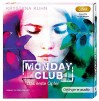 Monday Club. Das erste Opfer (2 mp3-CD): Band 1, Ungekürzte Lesung - Krystyna Kuhn, Marie Bierstedt