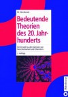 Bedeutende Theorien Des 20. Jahrhunderts: Ein Vorstoss Zu Den Grenzen Von Berechenbarkeit Und Erkenntnis Quantenmechanik - Relativitatstheorie - Gravitation - Kosmologie - Chaostheorie - Pradikatenlogik - Werner Kinnebrock