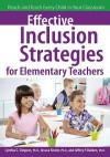 Effective Inclusion Strategies for Elementary Teachers: Reach and Teach Every Child in Your Classroom - Cynthia Simpson, Jeffrey Bakken, Jessica Reuter