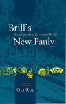 Brill's New Pauly, Classical Tradition, Volume IV (Oly-Rul) - M. Landfester, Manfred Landfester, Hubert Cancik, Helmuth Schneider, Francis G. Gentry, Craig Kallendorf