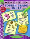 Mastering Fourth Grade Skills - Teacher Created Resources, Heather Douglas