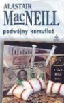 Podwójny kamuflaż - Alastair MacNeill