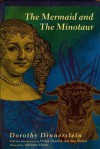 The Mermaid and The Minotaur - Dorothy Dinnerstein, Adrienne Harris, Vivian Gornick, Ann Snitow