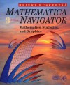 Mathematica Navigator: Mathematics, Statistics and Graphics - Zhao, Heikki Ruskeepaa