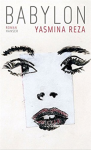 Babylon: Roman - Yasmina Reza, Frank Heibert, Hinrich Schmidt-Henkel