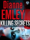 Killing Secrets: A Nan Vining Mystery - Dianne Emley