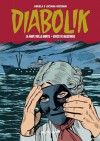 Diabolik Gli anni della gloria n. 18: La nave della morte - Gioco di maschere - Angela Giussani, Luciana Giussani