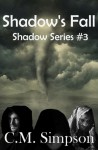 Shadow's Fall (Shadow Series #3) - C.M. Simpson