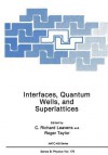 Interfaces, Quantum Wells, and Superlattices - C Richard Leavens, Roger Taylor