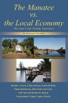 The Manatee vs. the Local Economy: The Cape Coral, Florida, Experience - Donald A. Forrer, Linda Jackson, Justin McBride