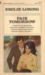 Fair Tomorrow - Emilie Baker Loring