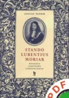 Stando lubentius moriar : biografia Stanisława Lubienieckiego - Janusz Tazbir