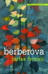 Cartea fericirii - Nina Berberova