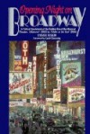 Opening Night on Broadway: A Critical Quotebook of the Golden Era of the Musical Theatre, .. - Steven Suskin