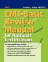 EMT-Basic Review Manual for National Certification - American Academy of Orthopedic Surgeons