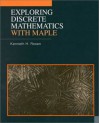 Exploring Discrete Mathematics with Maple - Kenneth H. Rosen