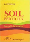 Soil Fertility, Renewal & Preservation - Ehrenfried Pfeiffer