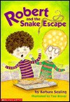 Robert And The Snake Escape - Barbara Seuling