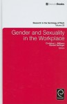 Gender and Sexuality in the Workplace - Christine L. Williams, Kirsten Dellinger