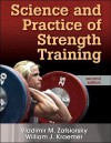 Science and Practice of Strength Training, Second Edition - Vladimir M. Zatsiorsky, William J. Kraemer