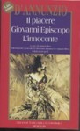 Il piacere - Giovanni Episcopo - L'innocente - Gabriele D'Annunzio