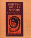 She Who Dwells Within: A Feminist Vision of a Renewed Judaism - Lynn Gottlieb