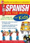 Spanish on the Move for Kids (1cd + Guide) [With Booklet] - Catherine Bruzzone