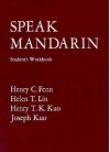 Speak Mandarin, Workbook - Henry C. Fenn, Helen T. Lin, Henry T.K. Kuo, Joseph Kuo